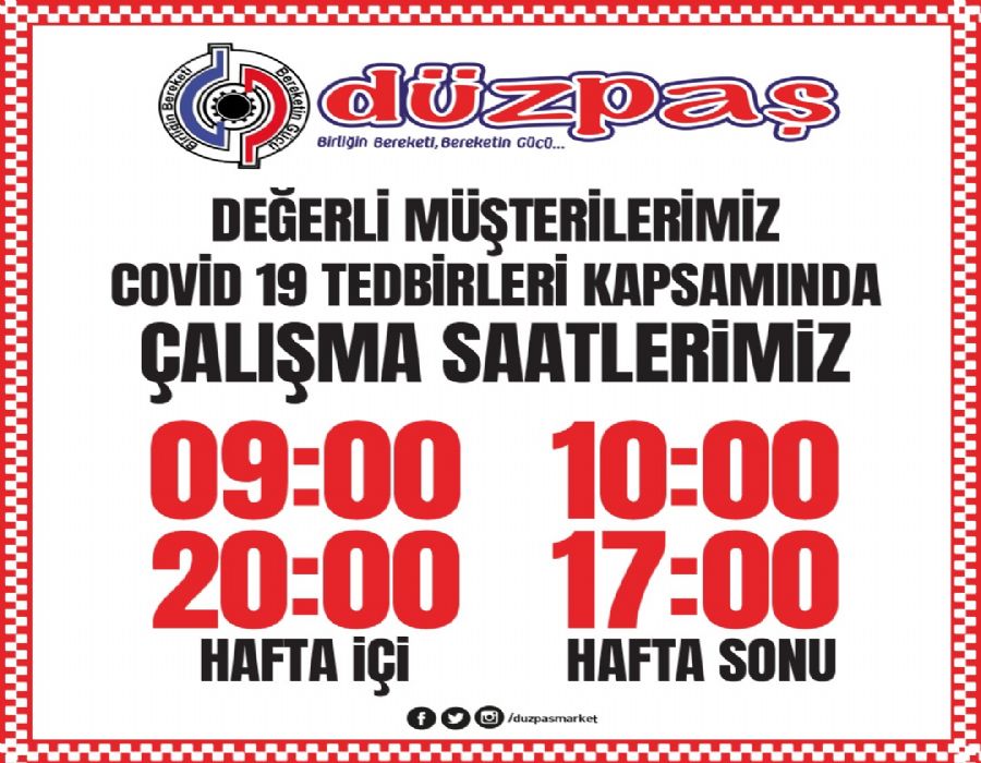 ÇALIŞMA SAATLERİMİZ DEĞİŞTİ